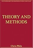 Theory and methods : critical essays in human geography