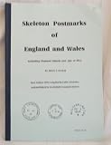 Skeleton postmarks of England and Wales : including Channel Islands and Isle of Man