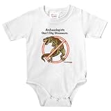 Archaeologists Don't Dig Dinosaurs Infant Bodysuit