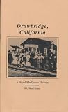 Drawbridge, California: A hand-me-down history (San Francisco Bay Area Wildlife Society)