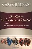 The Family You've Always Wanted: Five Ways You Can Make It Happen