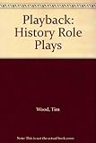 Playback : history roleplays