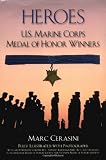 Heroes: U.S. Marine Corps Medal of Honor Winners
