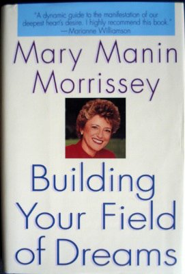 Building Your Field of Dreams