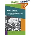 James P. Cannon and the Origins of the American Revolutionary Left, 1890-1928 (Working Class in American History) by  Bryan D. Palmer