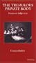 The Tremulous Private Body: Essays on Subjection (The Body, In Theory: Histories of Cultural Materialism)