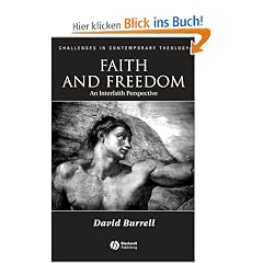 Faith and Freedom: An Interfaith Perspective (Challenges in Contemporary Theology)
