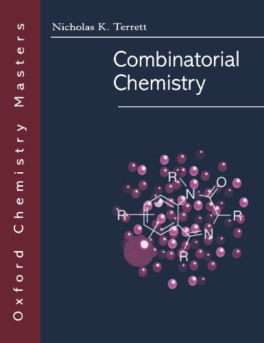 Combinatorial Chemistry (Oxford Chemistry Masters)
