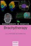 Radiotherapy in Practice - Brachytherapy