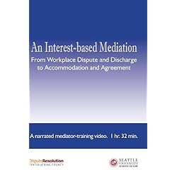 An Interest-based Mediation... - A Narrated Mediator-training Video - Package 1