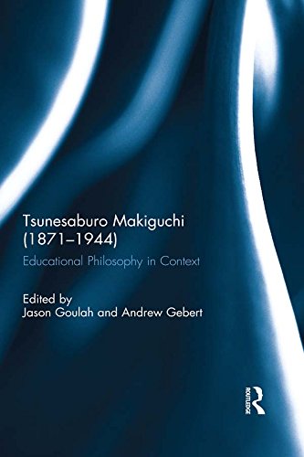 Tsunesaburo Makiguchi (1871-1944): Educational Philosophy in Context