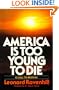 America Is Too Young to Die