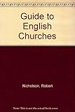 Nicholson's guide to English churches