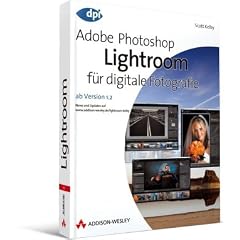 Adobe Photoshop Lightroom f�r digitale Fotografie