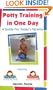 Potty Training in One Day: A Guide for Today's Parents