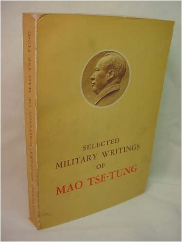 Selected military writings of Mao Tse-tung