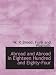 Abroad and Abroad in Eighteen Hundred and Eighty-Four Abroad and Abroad in Eighteen Hundred and Eighty-Four