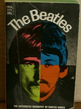 The Beatles: The authorized biography (Dell book)