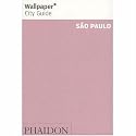Sao Paulo ("Wallpaper*" City Guides)