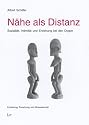 N&auml;he als Distanz: Soziet&auml;t, Intimit&auml;t und Erziehung bei den Dogon