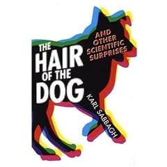 The Hair of the Dog  And Other Scientific Surprises