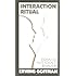 Interaction Ritual - Essays on Face-to-Face Behavior