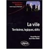 La ville : Territoires logiques et d�fis
