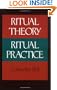 Ritual Theory, Ritual Practice