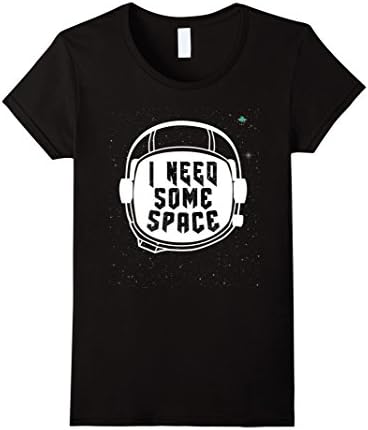 Women's I Need some Space Unisex shirt - Funny Astronomy Shirt Medium Black