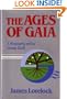 Ages of Gaia: A Biography of Our Living Earth (The Commonwealth Fund Book Program)