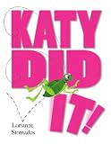 Katy Did It!