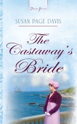 The Castaway's Bride (Truly Yours Digital Editions Book 739)