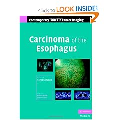 Click here to buy Carcinoma of the Esophagus (Contemporary Issues in Cancer Imaging) by Sheila C. Rankin.