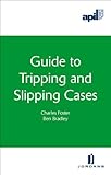 APIL guide to tripping and slipping cases
