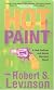 Hot Paint: A Neil Gullier and Stevie Marriner Novel (A Neil Gulliver and Stevie Marriner Novel)