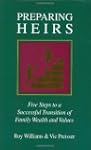 Preparing Heirs: Five Steps to a Succ...