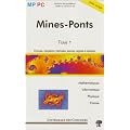 Mines-Ponts : Tome 1, MP/PC : Math�matiques, Informatique, Physique et chimie