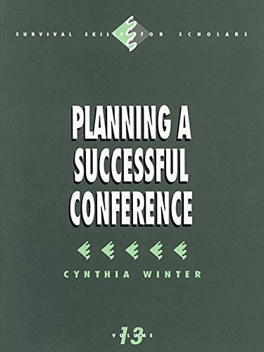 Planning a Successful Conference (Survival Skills for Scholars)