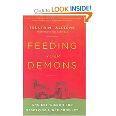 Feeding Your Demons: Ancient Wisdom for Resolving Inner Conflict