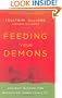 Feeding Your Demons: Ancient Wisdom for Resolving Inner Conflict