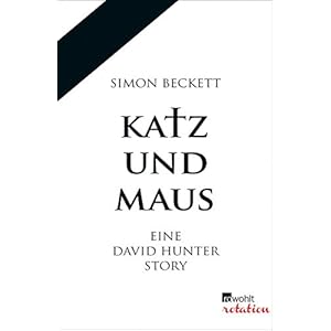 Katz und Maus: Eine David Hunter Story (Rowohlt Rotation)