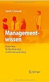 Managementwissen: Know-How für Berufseinstieg und Existenzgründung (German Edition)