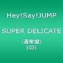 SUPER DELICATE(通常盤)