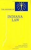 The history of Indiana law
