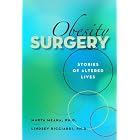 Click here to buy Obesity Surgery: Stories Of Altered Lives by Marta Meana and Lindsey Ricciardi.