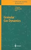 Granular Gas Dynamics (Lecture Notes in Physics)