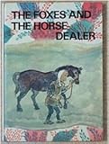 The foxes and the horse-dealer