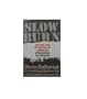 Slow Burn: The Rise and Bitter Fall of American Intelligence in Vietnam