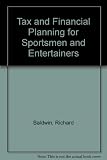 Tax and financial planning for sportsmen and entertainers