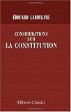 Considérations sur la constitution (French Edition)